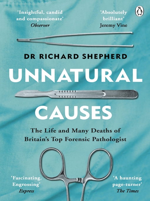 Title details for Unnatural Causes by Dr Richard Shepherd - Wait list